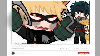 What if Bakugou Has a Youtube Channel || BKDK moment || Gacha Skit