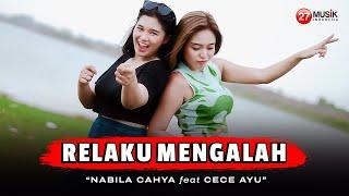 Nabila Cahya Ft. Cece Ayu - Relaku Mengalah (Official Music Video) | Sekuat kuat nya diriku sayang