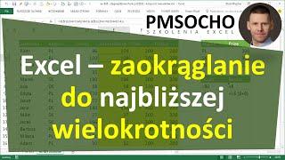 Excel - Zaokrąglanie do najbliższej wielokrotności ułamka, liczby, czasu [odc.896]