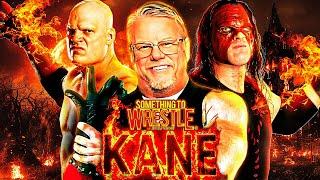 KANE RETROSPECTIVE | *New Episode* Something To Wrestle with Bruce Prichard