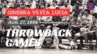 GINEBRA vs STA. LUCIA | 1996 Commissioner's Cup | Full Game | PBA Throwback