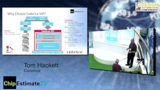 DAC 2013 IP Talks!- Tom Hackett, Cadence Design Systems