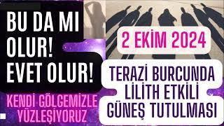 KORKUSUZ BİR TUTULMA! - TERAZİ BURCUNDA LİLİTH ETKİLİ GÜNEŞ TUTULMASI /BURÇLARA ETKİSİ - 2 EKİM 2024