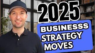 5 MAJOR Business MOVES: Stay Ahead and Stand Out in 2025! 