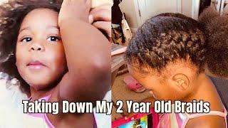 Taking Down My 2 Year Old Braids