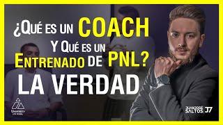 ¿Qué es el COACHING? ¿Qué es COACH? ¿Qué es Programación Neurolinguística? ¿Qué hace un COACH? PNL