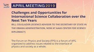 Challenges & Opportunities for International Science Collaboration: Bill Colglazier