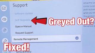 Samsung Smart TV "Self Diagnosis" is Greyed Out? FIXED!