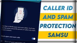 Caller ID And Spam Protection Samsung #TECHLOAD