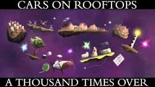 Cars on Rooftops - A Thousand Times Over (EP Version)