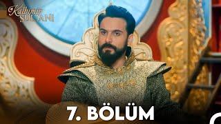 Kalbimin Sultanı 7. Bölüm (FULL HD)