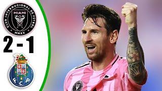 Messi Hat-Trick  Inter Miami vs Porto 2-1- All Goals & Highlights - Club World Cup 2025