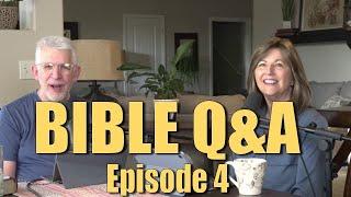 Bible Q&A • Episode 4 with Pastor Paul