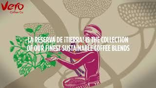 La Reserva de ¡Tierra! | Vero Coffee Company