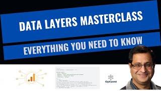 Data Layers Masterclass - Everything you need to know for Tracking GA4 with GTM is in this video