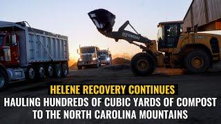 FARMERS HELPING FARMERS | Hauling 100s of Cubic Yards of Compost to WNC after Helene.