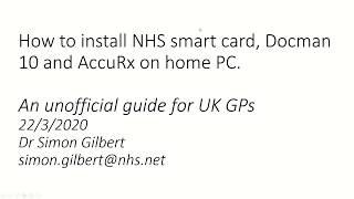 How to install and configure NHS smart card, Docman 10, AccuRx on home computer running EMIS Web.