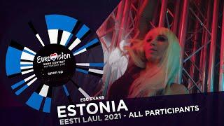 Eurovision Song Contest 2021 - Estonia - Eesti Laul - All Participants