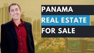 Panama Real Estate For Sale | What You Need To Know