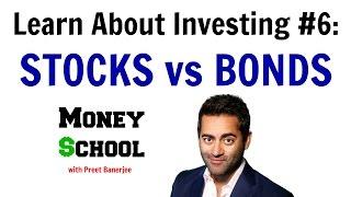 Learn About Investing #6: Stocks vs Bonds | Stock Market