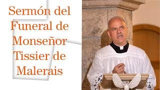  "Sermón del Funeral de Mons. Tissier de Mallerais: Fidelidad a la Iglesia y a la FSSPX" ️