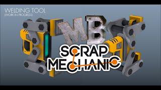 Welding Tool - Scrap Mechanic - Episode 41