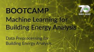 AI Bootcamp - Data Preprocessing for Building Energy Analysis   11102023