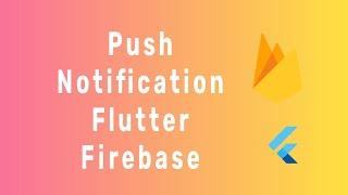 firebase push notification in flutter latest