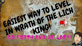 Wrath of the Lich King EASIEST Way to level 1-80!