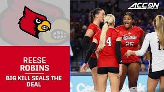 Louisville's Reese Robins' 11th Kill Seals The Deal