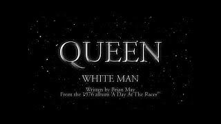 Queen - White Man (Official Lyric Video)