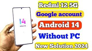 radmi 12 frp bypaas_ Android 14 Google account remove without password working methods 2024