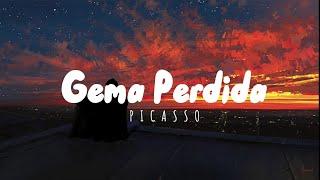 Picasso - Gema Perdida (LETRA/LYRICS)