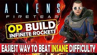 Aliens Fireteam Elite - Overpowered Build - Easiest Way To Beat Insane Difficulty