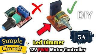 Simple 12V Led Dimmer | DIY PWM Motor Controller