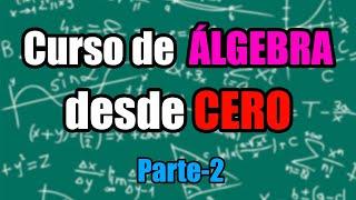 Curso de Álgebra desde cero - Parte 2