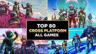 Top 50 Best CROSS-PLATFORM Games of All Time (Xbox, Play, Switch, Mobile, Pc)