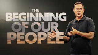 The Beginning of Our People - Eric Geiger | Mariners Church