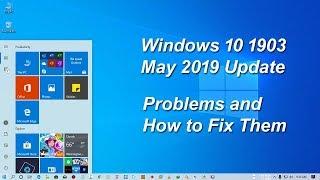 Windows 10 1903 May 2019 Update Problems and How to Fix Them