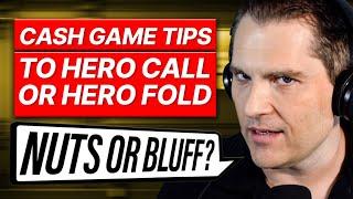 Hero Call or Fold? Essential Cash Game Poker Tips