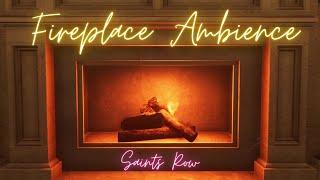 Fire Place Ambience || Saints Row ||