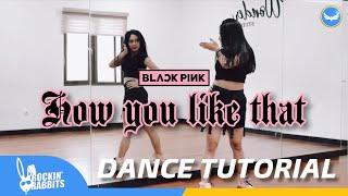 BLACKPINK - 'How You Like That' (LISA PART) Dance Tutorial by JULIA (Rockin' Rabbits)