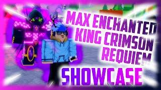 *NEW* MAX ENCHANTED KING CRIMSON REQUIEM SHOWCASE IN JOJO BLOX | JOJOBLOX MAX ENCHANTED KCR SHOWCASE