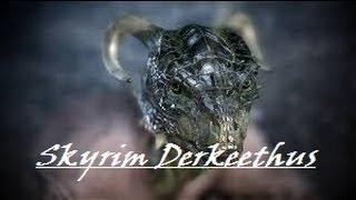 Skyrim: Derkeethus and Darkwater Pass