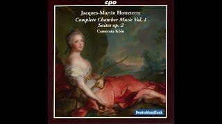 Jacques-Martin Hotteterre - Complete Chamber Music Vol. 1, Suites Op. 2