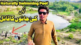 Killer Of Many Lives | Naturally Swimming Pool | Beauty Of Our Place Shinkey | Shinkay Dhand |