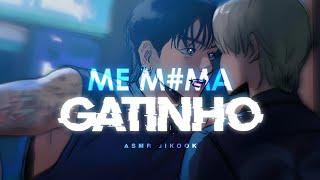 ASMR JIKOOK • Me m@ma, gatinho