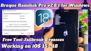 Update Broque Ramdisk Pro v2.8.1 is out FREE tool | Jailbreak Bypass for iOS 18 - 15 | A8-A11