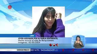 Joven asesinada por su pareja en el estado Lara – El Noticiero emisión meridiana 02/05/24