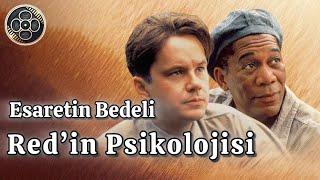 Esaretin Bedeli | Red’in Psikolojisi